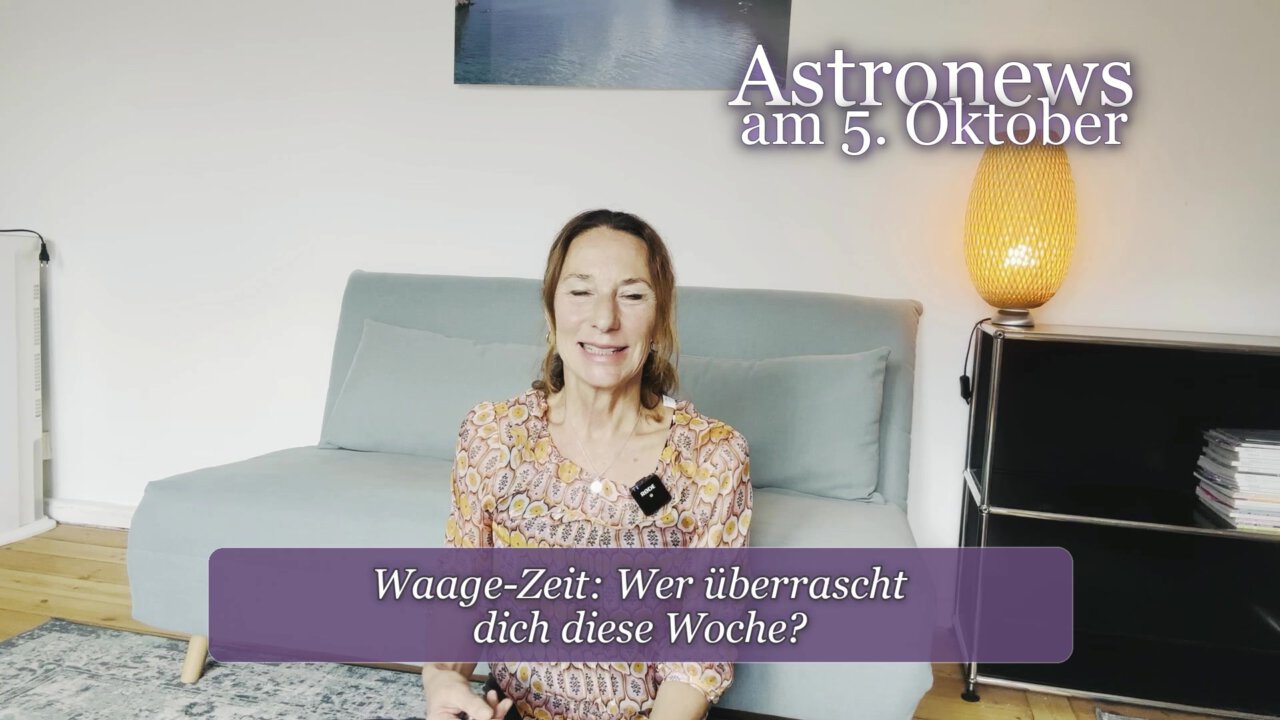 Astronews am 5. Oktober – Waage-Zeit: Wer überrascht dich diese Woche?