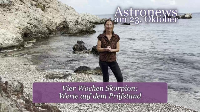 Astronews am 23. Oktober – Vier Wochen Skorpion: Werte auf dem Prüfstand