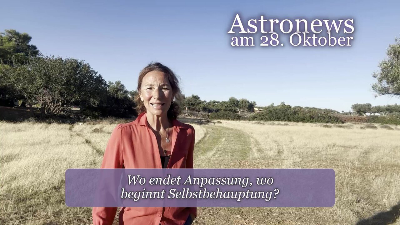 Astronews am 28. Oktober – Wo endet Anpassung, wo beginnt Selbstbehauptung?